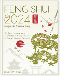 Feng Shui 2024 Año del Dragón de Madera Yang